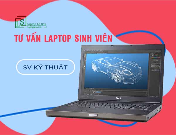 laptop cho sinh viên kỹ thuật